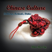 Chinese Culture: Folklores, Festivals, Deities 1543768830 Book Cover