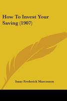 How To Invest Your Saving 1436877830 Book Cover