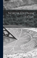 North Vietnam Today; Profile of a Communist Satellite 1014372461 Book Cover