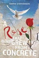 A Rose That Grew From Concrete 1667845004 Book Cover