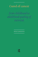 Cured of Cancer: From Childhood to Adulthood Quality of Survival 905356666X Book Cover