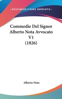 Commedie Del Signor Alberto Nota Avvocato V1 (1826) 1160343969 Book Cover