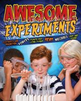 Awesome Experiments for Curious Kids: Electricity and Magnetism, Forces, Plants and Living Things, Heat, Materials, Light and Sound 1848376049 Book Cover