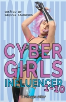 Cyber Girls Box Set: Influencer 1-10 1393159621 Book Cover