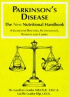 Parkinson's Disease: The New Nutritional Handbook: A Guide for Doctors, Nutritionists, Patients and Carers 0952605619 Book Cover