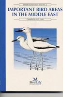 Important Bird Areas in the Middle East (Birdlife Conservation Series, No. 2) 1560985259 Book Cover