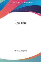 True Blue 116148342X Book Cover