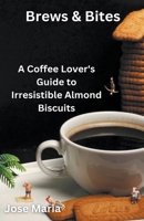 Brews & Bites B0CT695S13 Book Cover