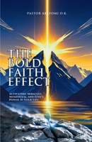 The Bold Faith Effect 9786156633 Book Cover