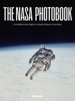 The NASA Photo Book: From Nasa's Early Flights to Artemis 3961718008 Book Cover