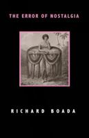 The Error of Nostalgia: Poems 1937875202 Book Cover