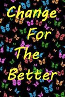 Change For The Better 179207252X Book Cover