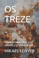 OS Treze: E a Uni�o Improv�vel de Um Anjo E de Uma D�mona null Book Cover