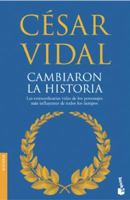 Cambiaron la historia 8408085883 Book Cover