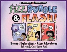 Fizz, Bubble and Flash 188559383X Book Cover