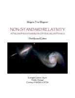 Non-Standard Relativity: A Philosopher's Handbook of Heresies in Physics 8743031420 Book Cover