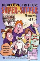 Bunches of Fun (Penelope Fritter: Super-Sitter) 1416900918 Book Cover