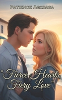 "Fierce Hearts, Fiery Love" B0CNZR27T8 Book Cover