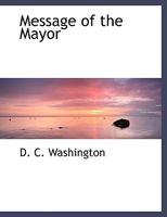 Message of the Mayor 1115833227 Book Cover
