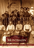 Montbazin (Mémoire En Images Locaux) (French Edition) 2813809330 Book Cover