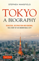 Tokyo: A Biography 4805313293 Book Cover