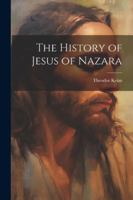 The History of Jesus of Nazara 1022679260 Book Cover