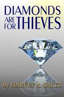 Diamonds Are for Thieves 1936978040 Book Cover