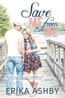 Save Me from Me 1494454440 Book Cover