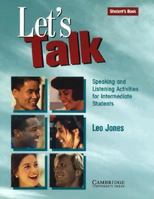 Let's Talk: Speaking and Listening Activities for Intermediate Students (Student's Book) 0521467535 Book Cover