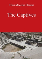 The Captives by Plautus 0244824096 Book Cover