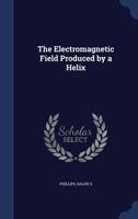 The electromagnetic field produced by a helix 1376984644 Book Cover