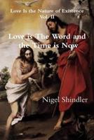 Love Is the Word and the Time Is Now 1502440318 Book Cover