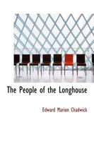 The People of the Longhouse 0548504075 Book Cover
