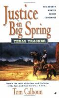 Texas Tracker #5: Justice in Big Spring (Texas Tracker) 0515138509 Book Cover