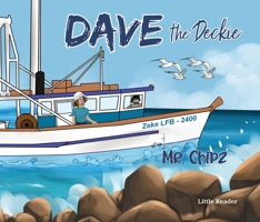 Dave the Deckie Little Reader 1763834581 Book Cover