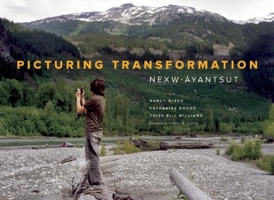 Picturing Transformation: Nexw-ayanstut B09L777R8B Book Cover