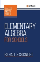 Elementary Algebra For Schools 9388127463 Book Cover
