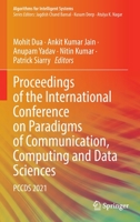 Proceedings of the International Conference on Paradigms of Communication, Computing and Data Sciences: PCCDS 2021 9811657467 Book Cover