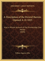 A Description of the Deverel Barrow, Opened 1825 1022109774 Book Cover