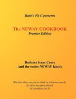 The NEWAY Cookbook: Premier Edition 1440415471 Book Cover