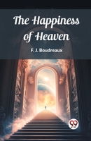 The Happiness of Heaven 9362209071 Book Cover