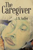 The Caregiver 1499059884 Book Cover