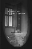 Now I Lay Me Down to Dream B08H6RYK9R Book Cover