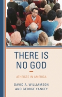 There Is No God: Atheists in America 1442218495 Book Cover