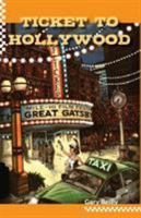 Ticket To Hollywood 0984786015 Book Cover