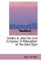 Studies in John the Scot (Erigena) (Studies relating to ancient philosophy) 1015135900 Book Cover