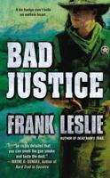 Bad Justice 0451416228 Book Cover