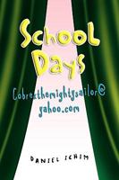 School Days 1441524509 Book Cover