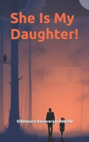 She Is My Daughter! B0CGGBNK78 Book Cover