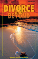 Divorce and Beyond (Particpant) 1641210737 Book Cover